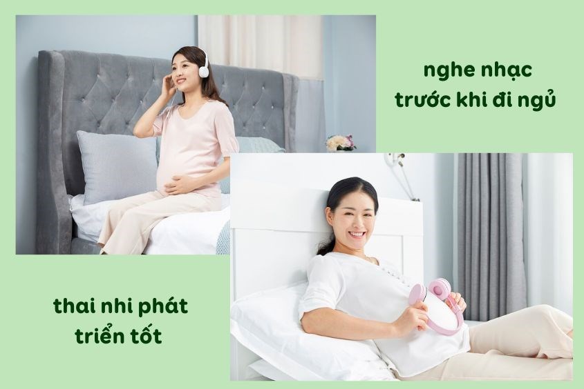 Thời điểm 3 tháng cuối, nghe nhạc trước khi đi ngủ giúp thai nhi phát triển tốt Nhạc thai giáo 3 tháng cuối hay