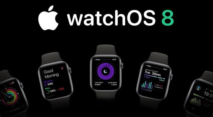 WatchOS 8 có gì mới? Apple Watch nào tương thích với WatchOS 8?