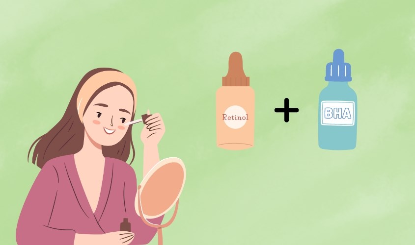 BHA không làm giảm hiệu quả của retinol khi sử dụng trong cùng chu trình dưỡng da