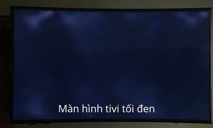 lỗi màn hình tivi bị tối đen