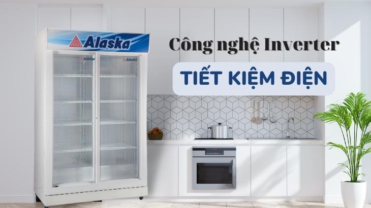 công nghệ inverter tủ mát alaska 2 cửa