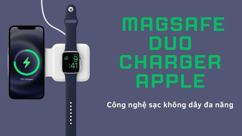 Sạc không dây MagSafe Duo Charger Apple