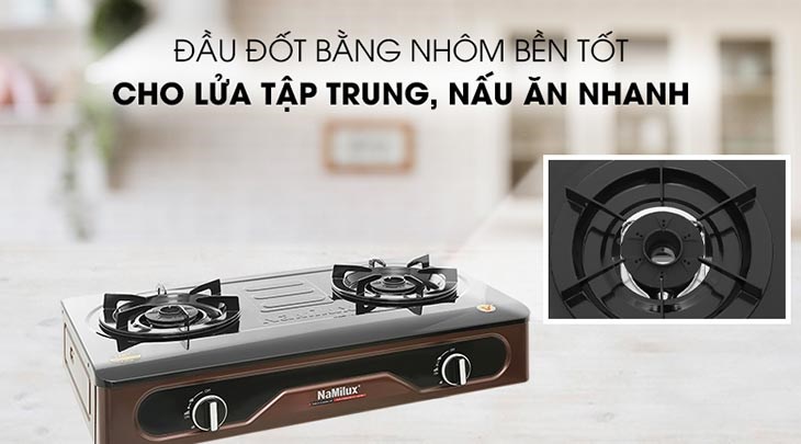 Bếp gas Namilux có đầu đốt tiết kiệm gas