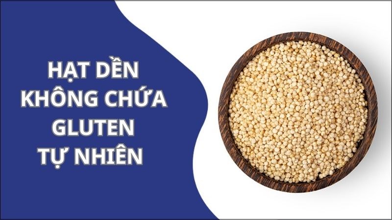 Hạt dền không chứa gluten