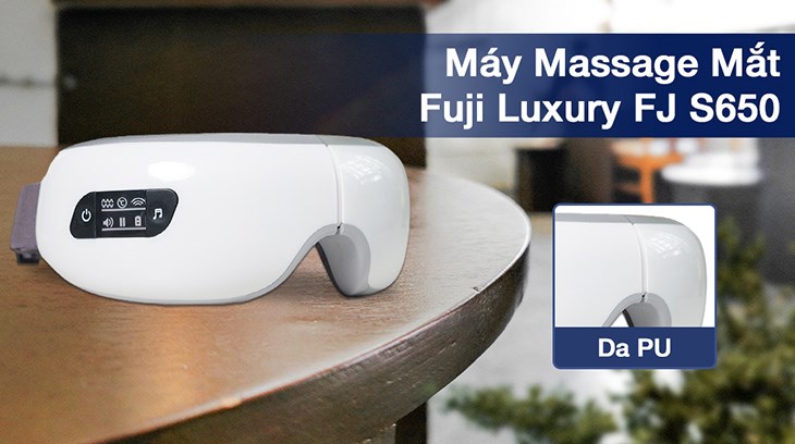 Máy Massage Mắt Fuji Luxury FJ S650 có lớp lót được làm từ da PU Máy Massage Mắt Fuji Luxury FJ S650 có lớp lót được làm từ da PU