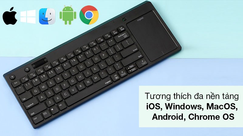 Bàn phím Rapoo tương thích với nhiều hệ điều hành