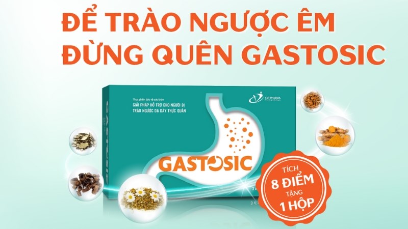 Viên uống Gastosic hỗ trợ giảm trào ngược dạ dày