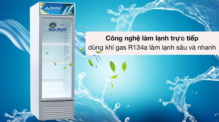 Tủ mát Hòa Phát 242 Lít HSC 600F1R1 sử dụng công nghệ làm lạnh trực tiếp, gas R134a làm lạnh sâu và nhanh