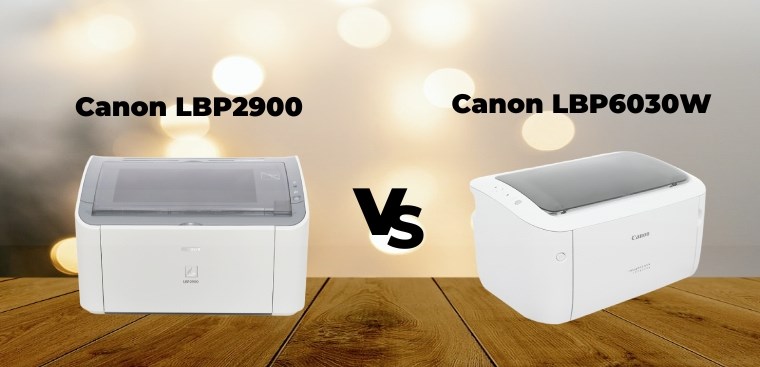 Tùy vào tài chính và nhu cầu sử dụng mà bạn có thể lựa chọn giữa Canon LBP2900 và Canon LBP6030W