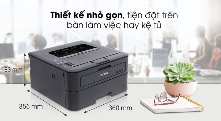  Máy in laser Brother HL-L2366DW có kiểu dáng khá nhỏ gọn