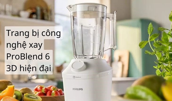 Máy xay sinh tố Philips HR2041/10  trang bị công nghệ xay ProBlend 6 3D hiện đại