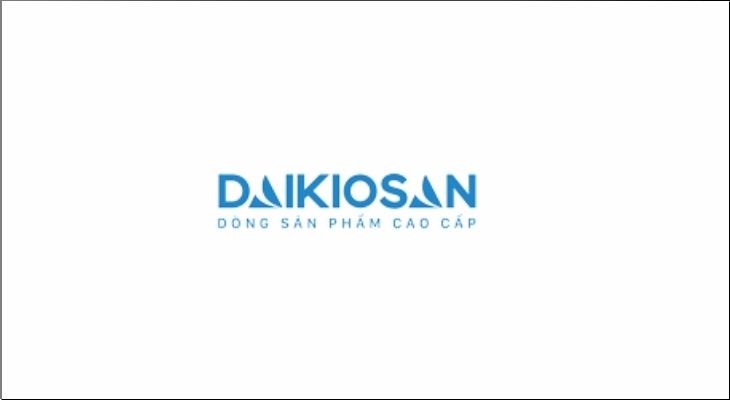 Daikiosan là thương hiệu uy tín của Việt Nam