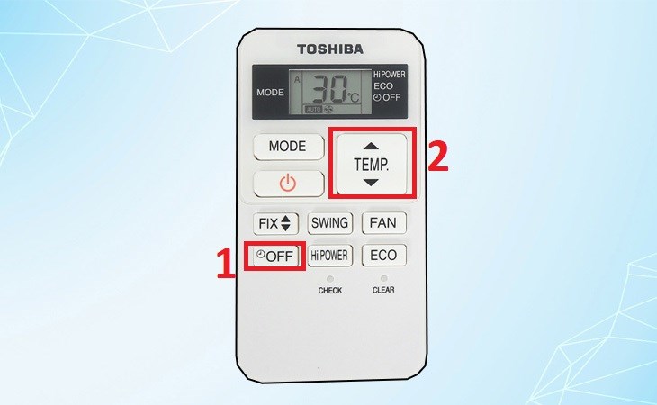 Cài đặt hẹn giờ tắt máy lạnh Toshiba 