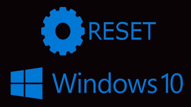 Reset lại hệ điều hành Windows 10