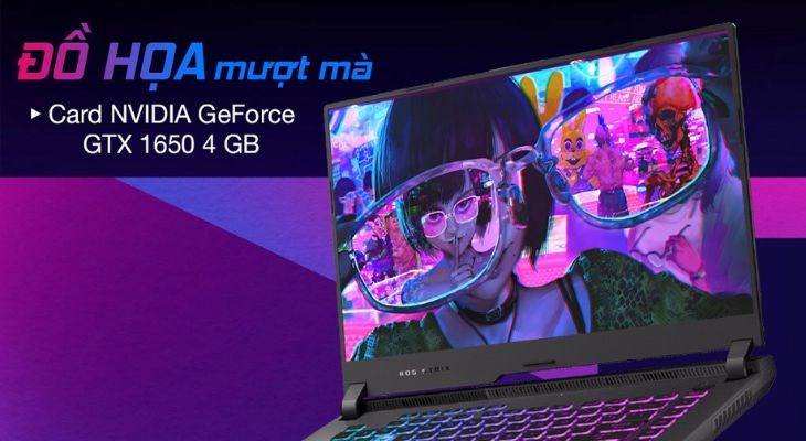 Laptop Asus Gaming ROG Strix G15 trang bị card đồ họa rời - NVIDIA GeForce GTX 1650 4 GB