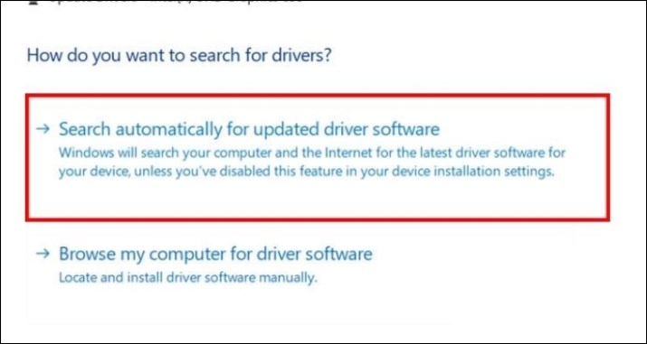 Chọn Search automatically for updated driver software