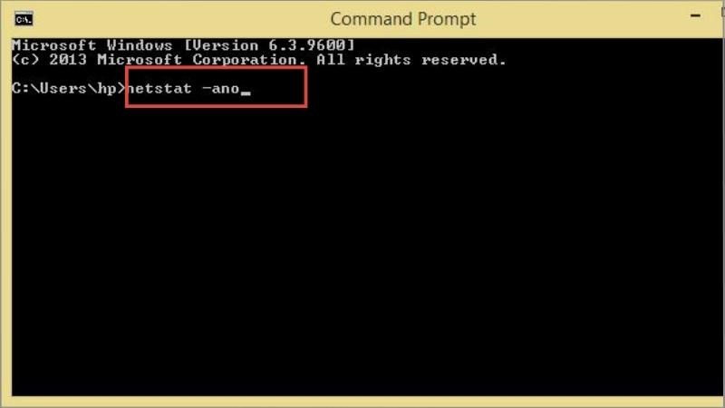 Nhập lệnh netstat –ano > Nhấn Enter