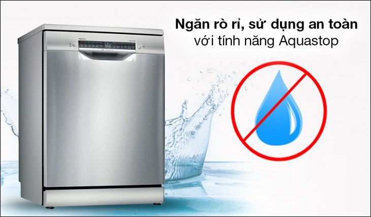 Máy rửa chén độc lập Bosch SMS4IVI01P trang bị hệ thống Aquastop giúp phát hiện và ngăn tình trạng rò rỉ nước