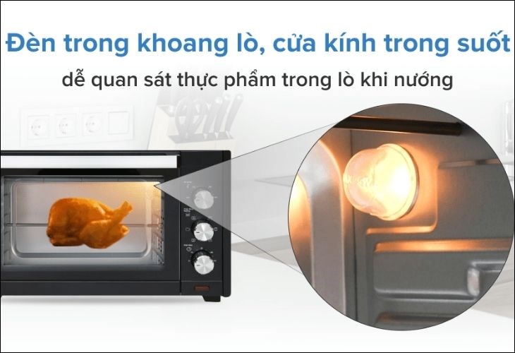 Lò nướng có đèn chiếu sáng cung cấp đủ ánh sáng bao trùm cả khoang lò