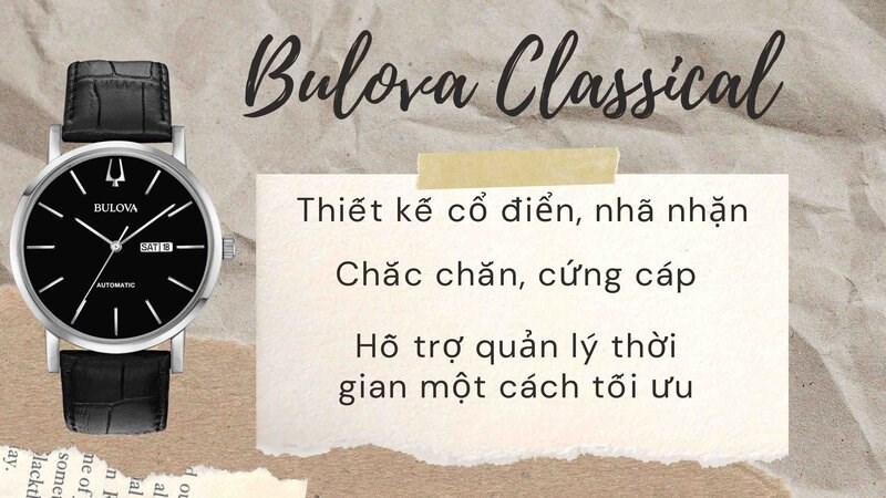 BULOVA Classic là dòng đồng hồ cơ bản của hãng với thiết kế cổ điển
