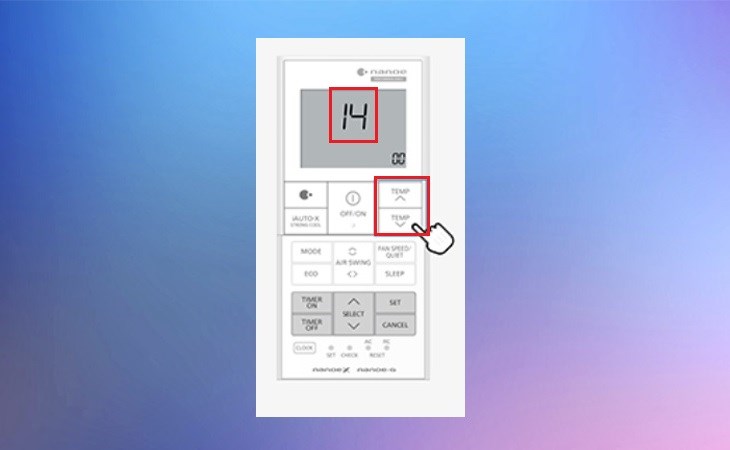 Nhấn nút tăng/giảm TEMP trên remote để chọn số 14