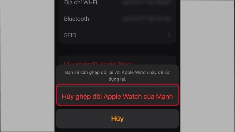 Chọn Hủy ghép đôi Apple Watch của bạn