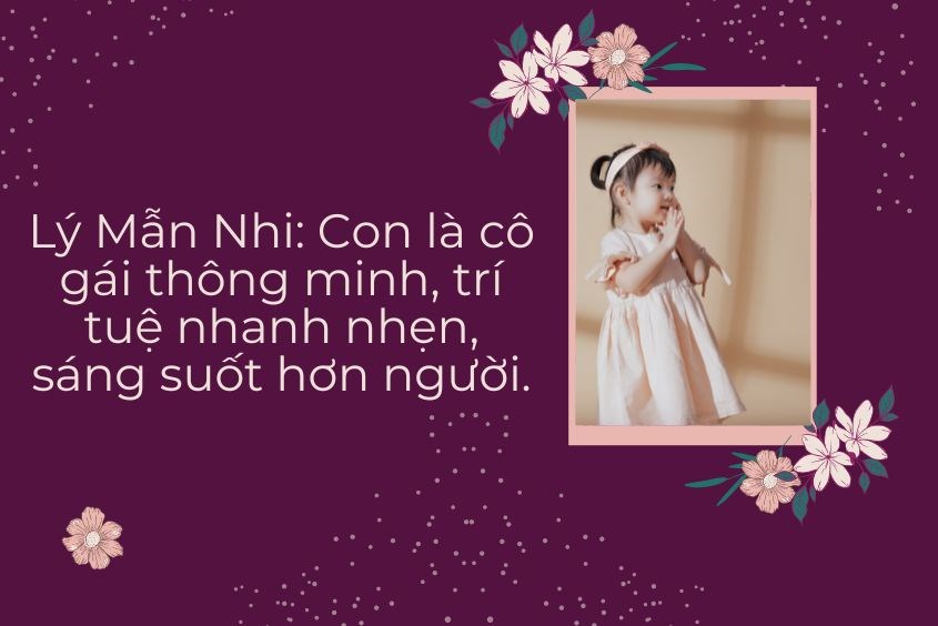 Lý Mẫn Nhi là tên gọi nhỏ xíu gái chúng ta Lý thể hiện tại sự trí tuệ, thông minh rộng lớn người