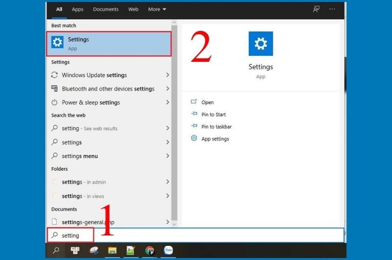 Bạn truy cập vào mục tìm kiếm và gõ Settings Bạn truy cập vào mục tìm kiếm và gõ Settings