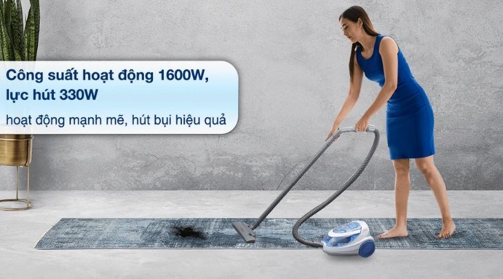 Máy có công suất hút đến 330W mạnh mẽ, giúp hút sạch mọi bụi bẩn, lông tóc