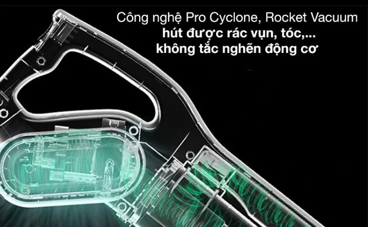 Máy hút bụi sử dụng công nghệ lốc xoáy Pro Cyclone, hỗ trợ hút hiệu quả được các mảnh vụn bụi lớn