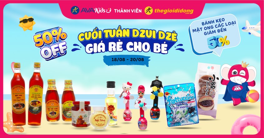 Cuối tuần Dzui Dze - giá rẻ cho bé - Bánh kẹo, mật ong các loại giảm đến 50%