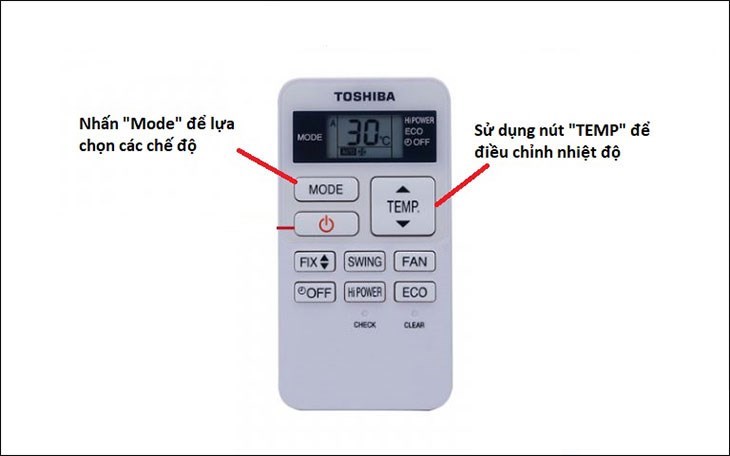 Nhấn nút MODE, chọn chế độ làm lạnh, sưởi ấm và chọn nút TEMP để chỉnh nhiệt độ thích hợp