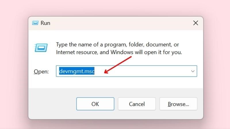 Bạn gõ devmgmt.msc vào hộp thoại Run và bấm Enter để mở Device Manager