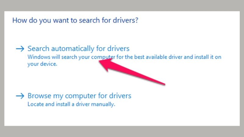 Bạn tiếp tục bấm chọn Search automatically for drivers