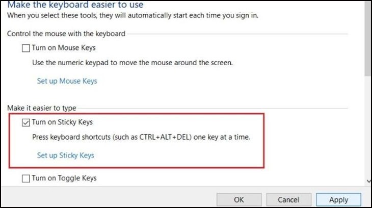 Chọn “Turn on Sticky Keys” sau đó chọn Apply và nhấn OK