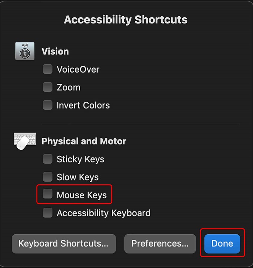 Bạn hãy bỏ chọn mục Phím chuột (Mouse Keys) và chọn Xong (Done)