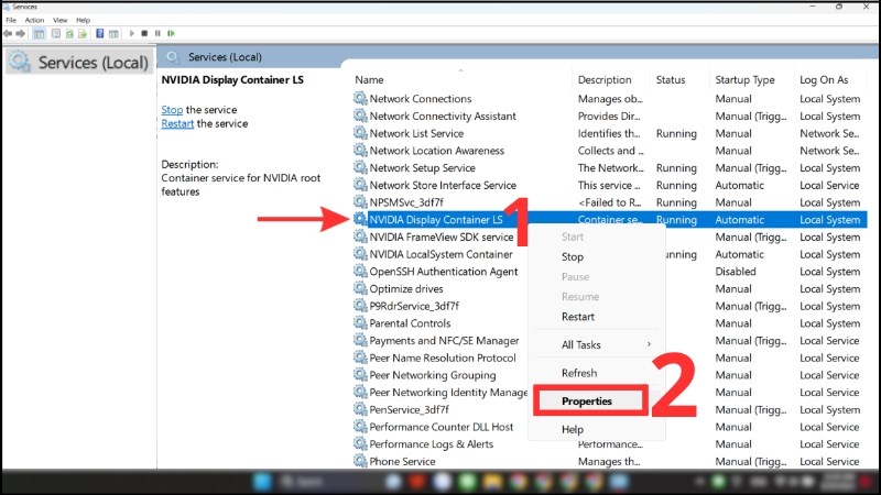 Tìm service với tên gọi NVIDIA Display Container LS > Click chọn Properties