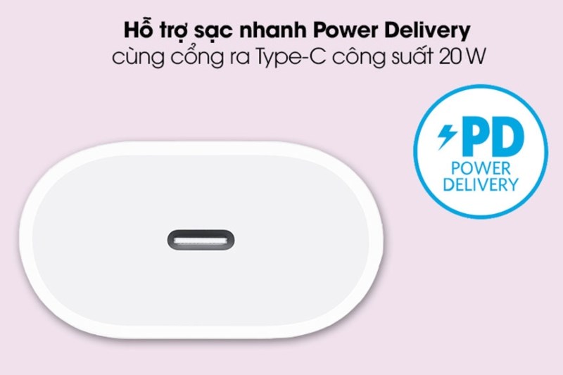  Củ sạc Apple 20 W với công nghệ Power Delivery hỗ trợ sạc nhanh