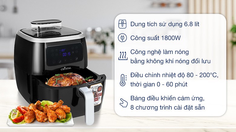 Nồi chiên không dầu Crystal AF7002A-N 6.8 lít đáp ứng đầy đủ các tính năng và phục vụ tốt cho bữa cơm của gia đình bạn