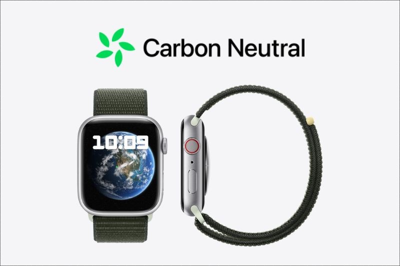 Apple Watch Series 9 nằm trong mục tiêu trung hòa carbon của Apple