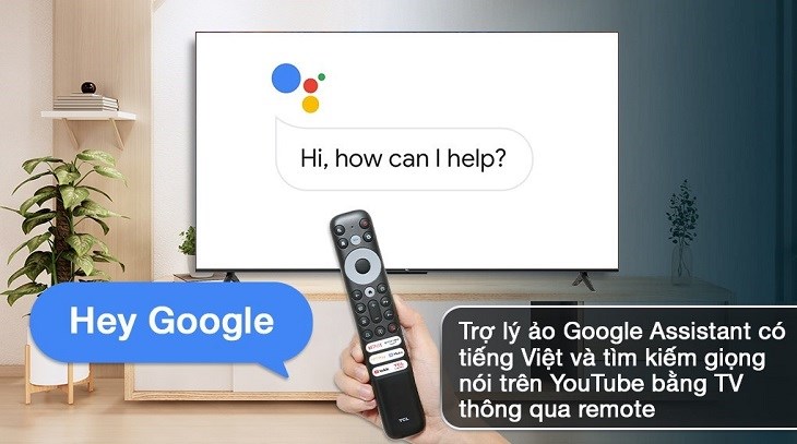 Bạn có thể tắt tính năng điều khiển giọng nói bằng Google trên Google Tivi TCL 4K 58 inch 58P635 nếu có nhu cầu sử dụng tiện ích này