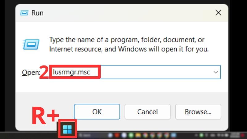 Mở Run và gõ lusrmgr.msc và nhấn Enter