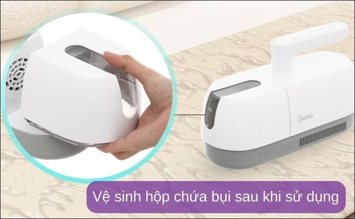 Bạn nên vệ sinh hộp chứa bụi sau khi sử dụng máy hút bụi đệm giường Midea MVC-BC5UV