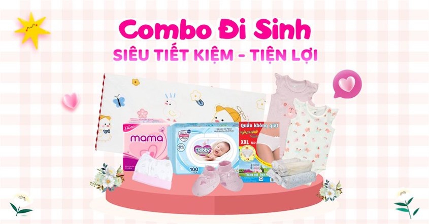 Combo đi sinh siêu tiết kiệm - tiện lợi cho mẹ và bé