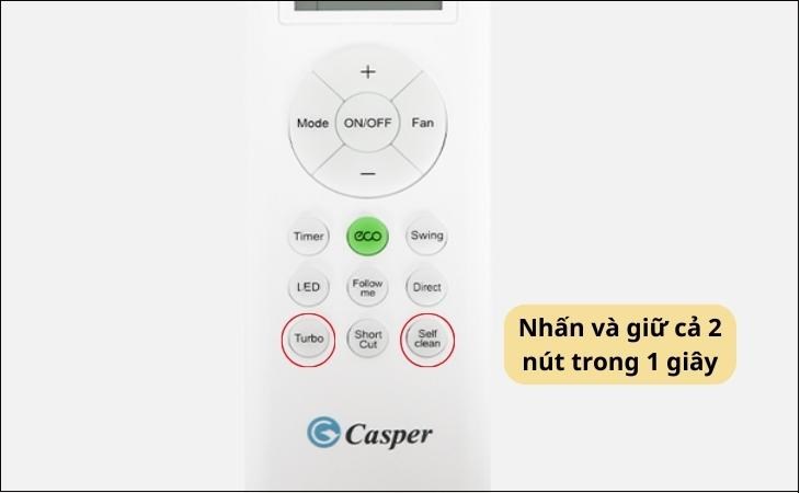 Bạn nhấn và giữ cả 2 nút TURBO và SELFCLEAN để mở khóa remote máy lạnh Casper Model IC – KC