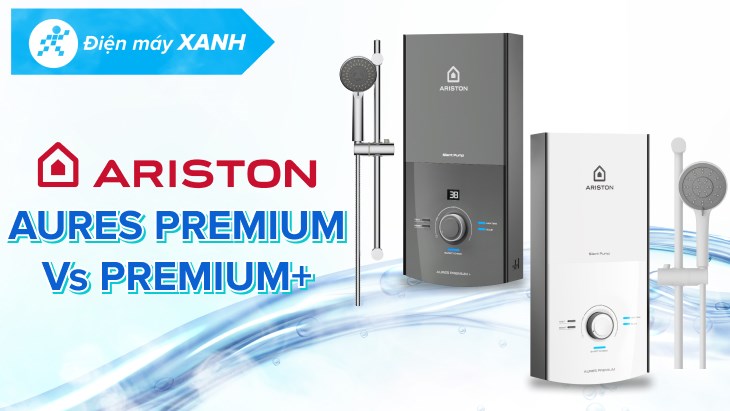 Ariston Aures Premium và Premium+