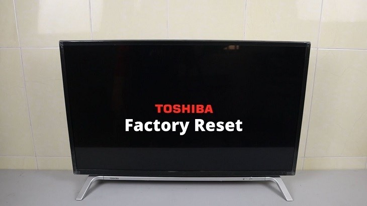 Reset tivi Toshiba để xóa những dữ liệu và ứng dụng không cần thiết, giúp thiết bị hoạt động mượt mà hơn