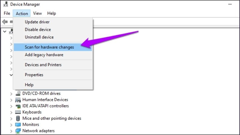 Chọn Scan for Hardware Changes để buộc Windows 10 cài đặt lại driver