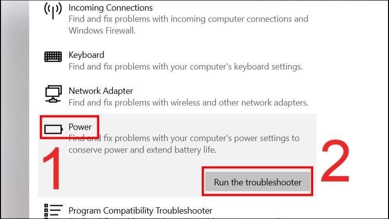 Chọn Power > Chọn Run the troubleshooter