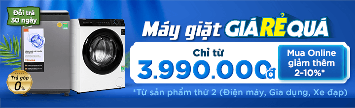 Máy giặt giá rẻ quá chỉ từ 3.990.000